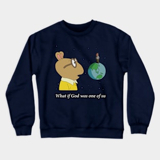 What if God Crewneck Sweatshirt